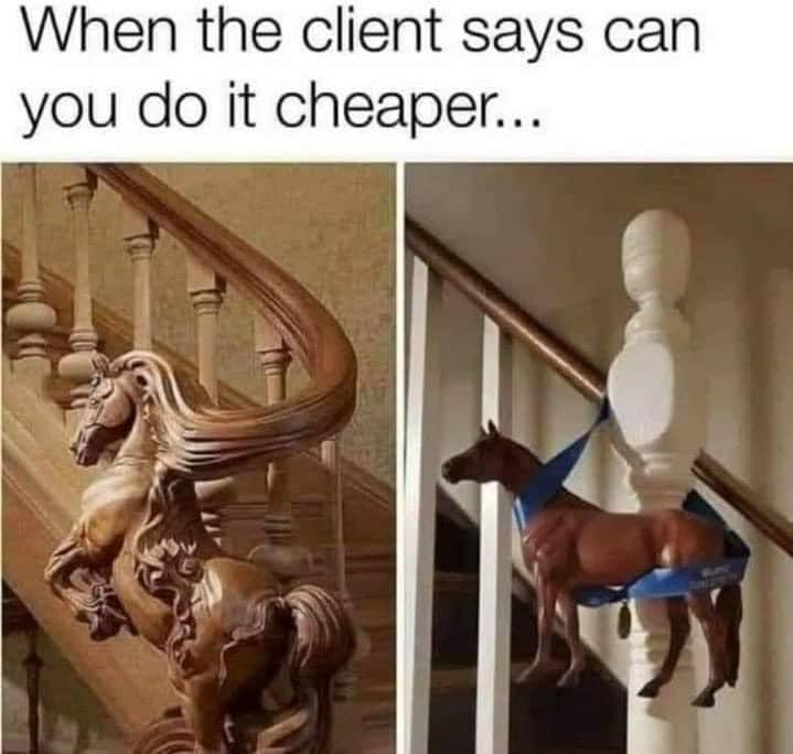 client say you can do - When the client says can you do it cheaper...