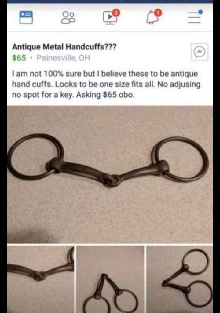 antique metal handcuffs meme - Antique Metal Handcuffs??? $65. Painesville, Oh I am not 100% sure but I believe these to be antique hand cuffs. Looks to be one size fits all. No adjusing no spot for a key. Asking $65 obo.