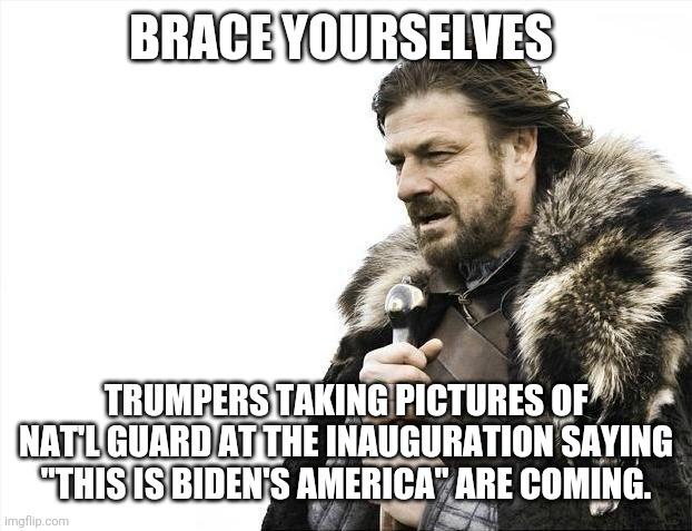 boxing casual meme - Brace Yourselves Trumpers Taking Pictures Of Natlguard At The Inauguration Saying "This Is Biden'S America" Are Coming. imgflip.com