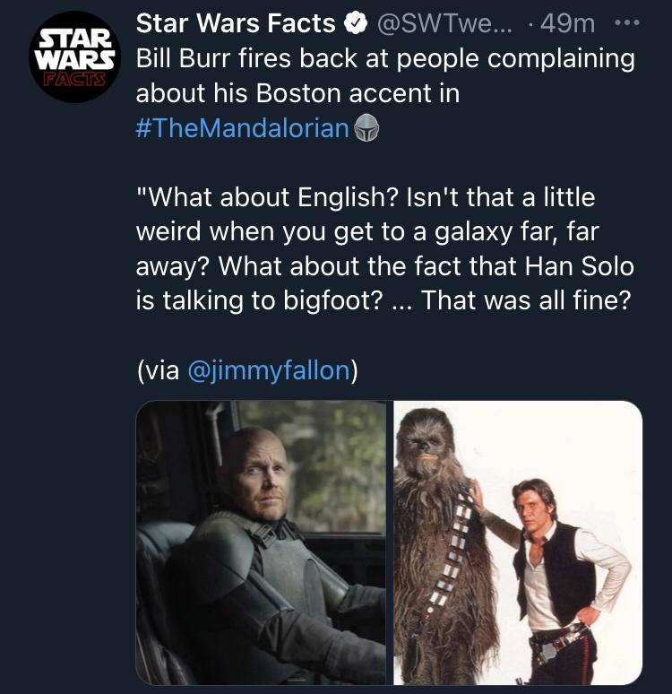 presentation - Star Wars Facts ... 49m Star Wars Bill Burr fires back at people complaining Facts about his Boston accent in "What about English? Isn't that a little weird when you get to a galaxy far, far away? What about the fact that Han Solo is talkin
