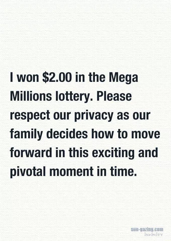 handwriting - I won $2.00 in the Mega Millions lottery. Please respect our privacy as our family decides how to move forward in this exciting and pivotal moment in time. Surazine.com Inenty