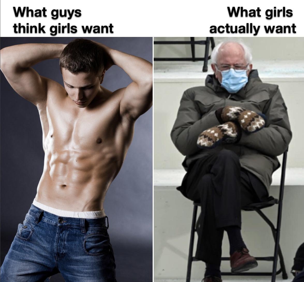 funny pics - Bernie Sanders sitting meme - What guys think girls want what girls actually want