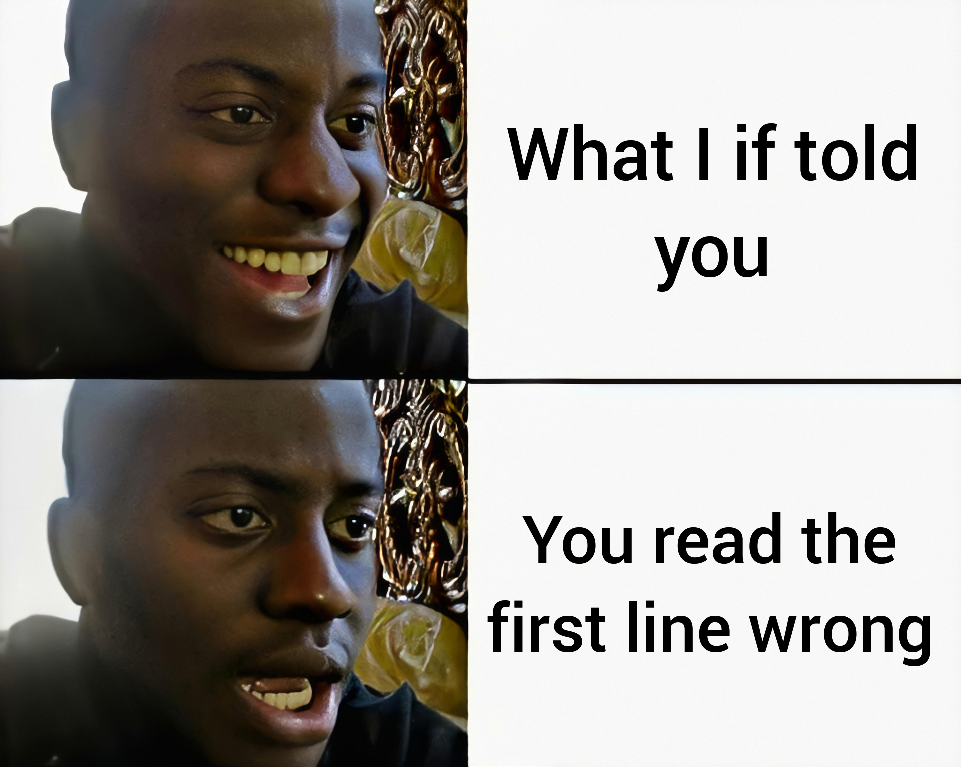 lul meme - What I if told see you You read the first line wrong
