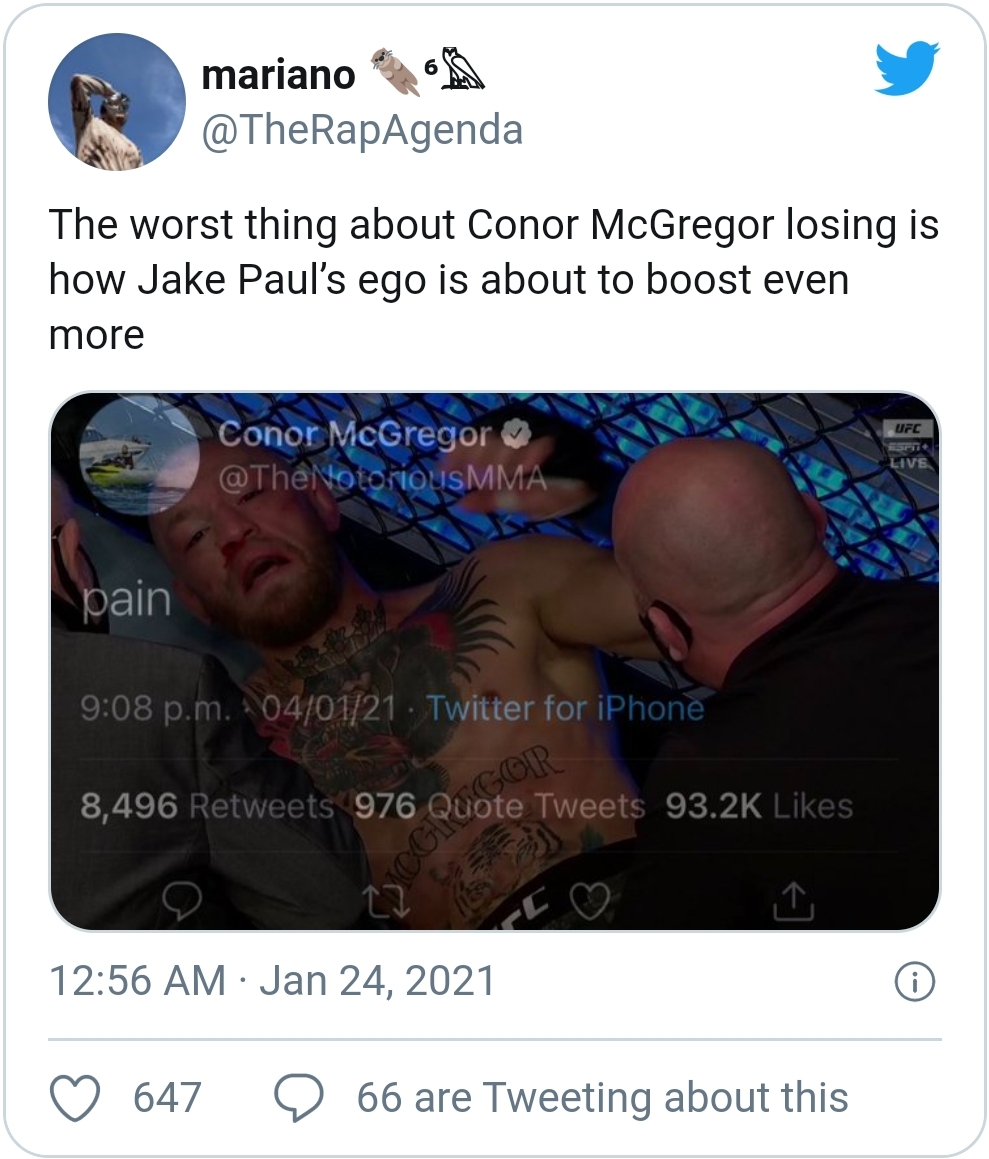 photo caption - mariano The worst thing about Conor McGregor losing is how Jake Paul's ego is about to boost even more Conor McGregor dolore Smma Live pain . 040121 Twitter for iPhone 8,496 976 Quote Tweets Gor 647 66 are Tweeting about this