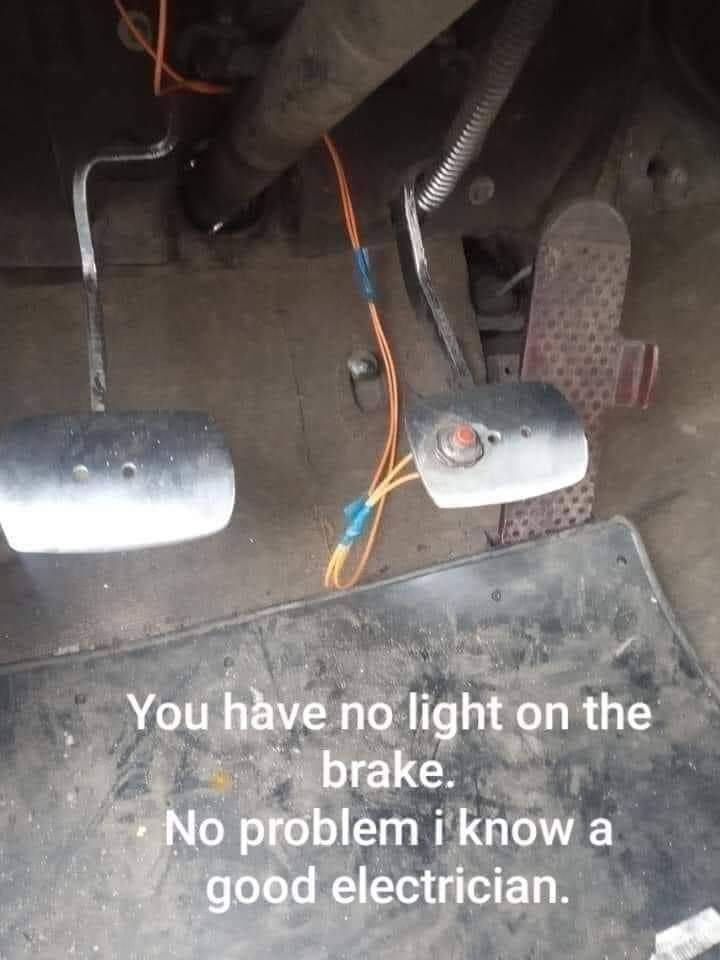 floor - You have no light on the brake. No problem i know a good electrician.