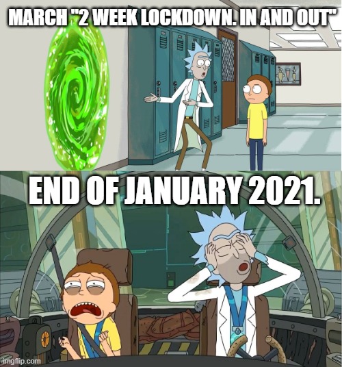 rick and morty 20 minute adventure - March"2 Week Lockdown. In And Out" End Of . imgflip.com