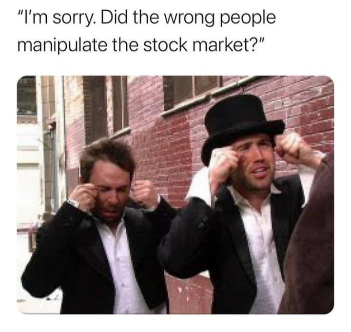 it's always sunny in philadelphia meme crying - "I'm sorry. Did the wrong people manipulate the stock market?"