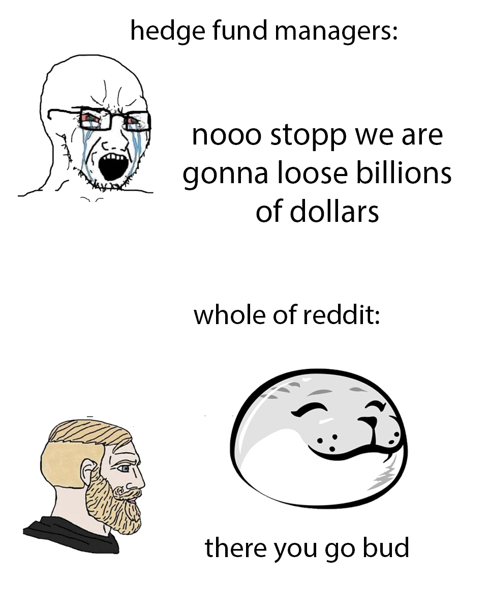 funny memes and pics - ifunny cringe meme - hedge fund managers nooo stopp we are gonna loose billions of dollars whole of reddit there you go bud