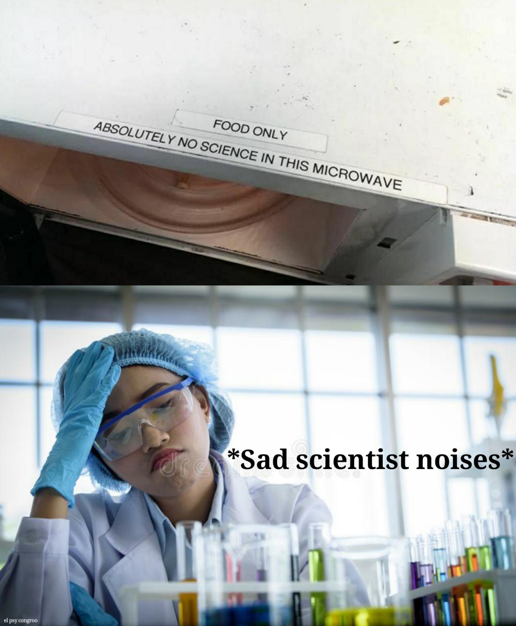 funny memes and pics - glasses - Absolutely No Science In This Microwave Food Only Je Sad scientist noises el psy congroo