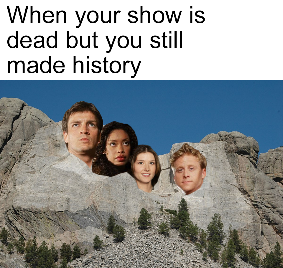 mount rushmore - When your show is dead but you still made history