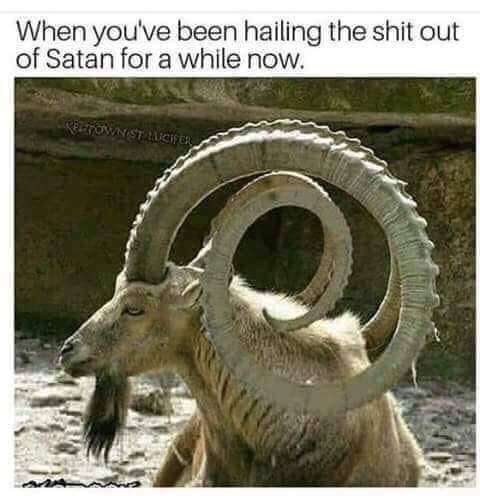 capricorn horns - When you've been hailing the shit out of Satan for a while now. Relton Streifer