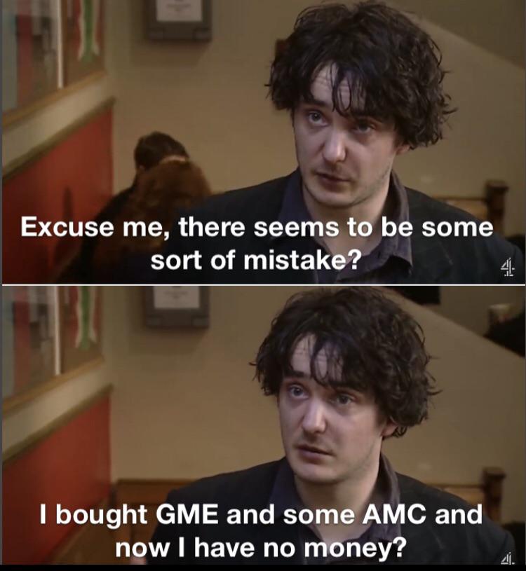 hairstyle - Excuse me, there seems to be some sort of mistake? 4 I bought Gme and some Amc and now I have no money? 4.