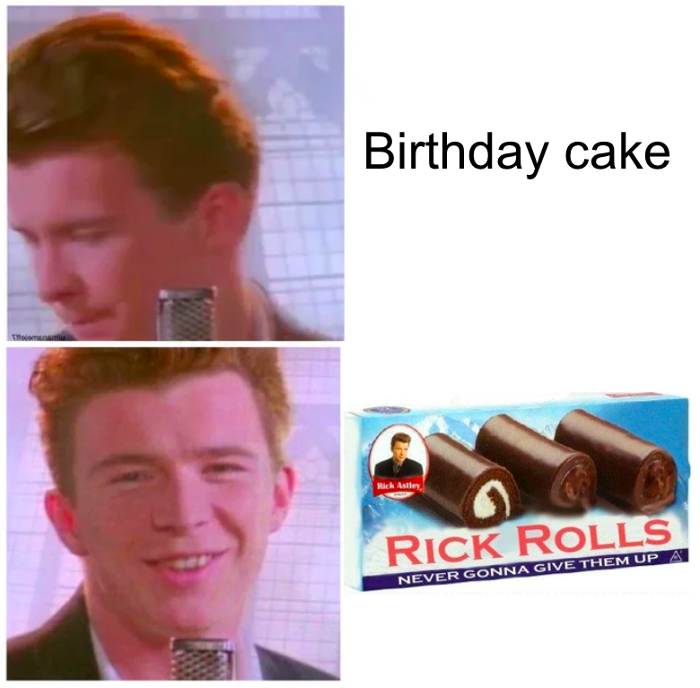 rick astley dank meme - Birthday cake Rick Rolls Never Gonna Give Them Up A