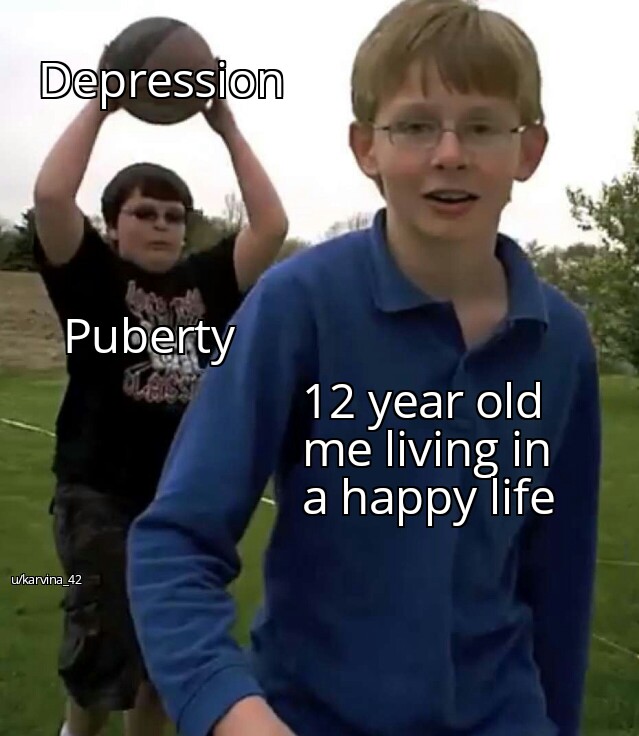 carson meme - Depression Puberty 12 year old me living in a happy life ukarvina_42