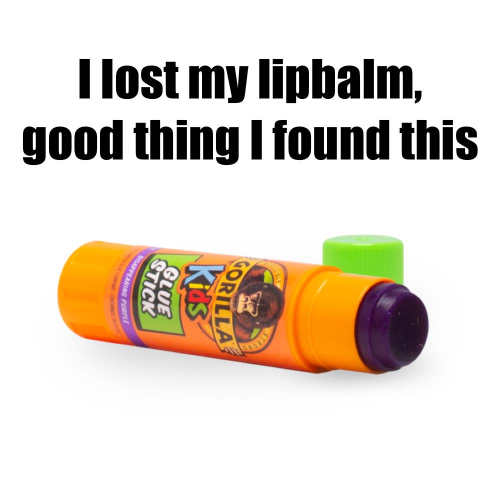 funny memes and pics - hills bank - Disappening Purple Stick I lost my lipbalm, good thing I found this Gorilla