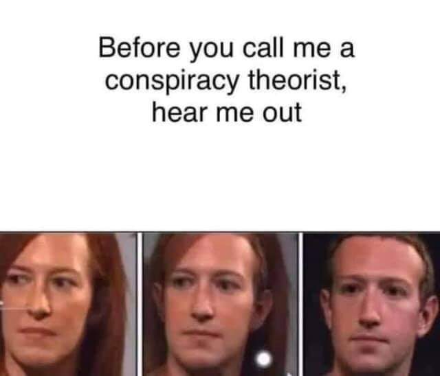 funny pictures - head - Before you call me a conspiracy theorist, hear me out