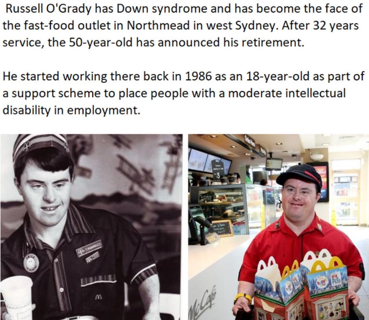 russell o grady - Russell O'Grady has Down syndrome and has become the face of the fastfood outlet in Northmead in west Sydney. After 32 years service, the 50yearold has announced his retirement. He started working there back in 1986 as an 18yearold as pa