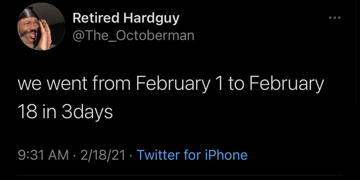 screenshot - Retired Hardguy we went from February 1 to February 18 in 3days 21821 Twitter for iPhone