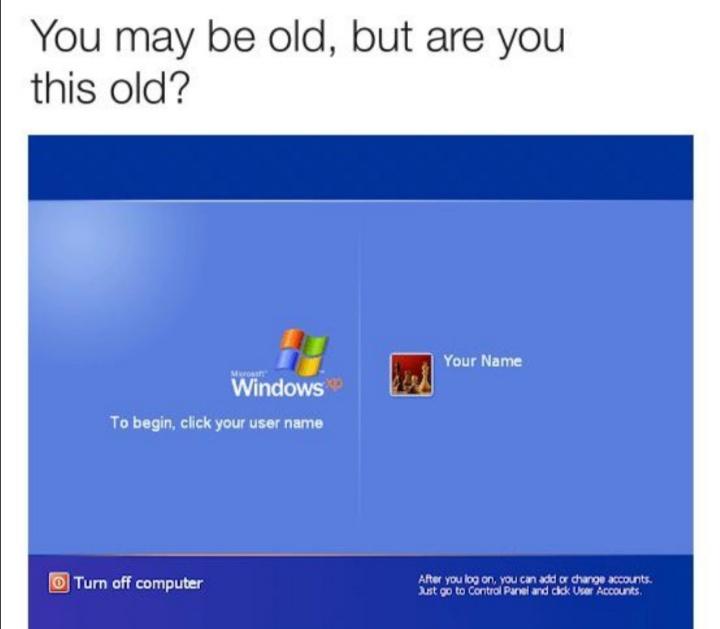 operating system - You may be old, but are you this old? Your Name Murar Windows To begin, click your user name Turn off computer After you log on, you can add or change accounts. Just go to Control Panel and dick User Accounts.