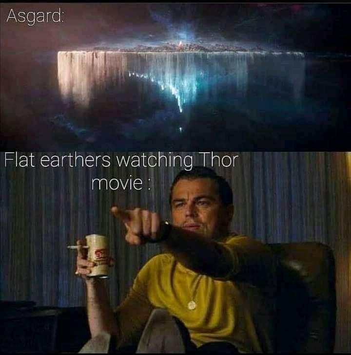 best memes - Asgard Flat earthers watching Thor movie
