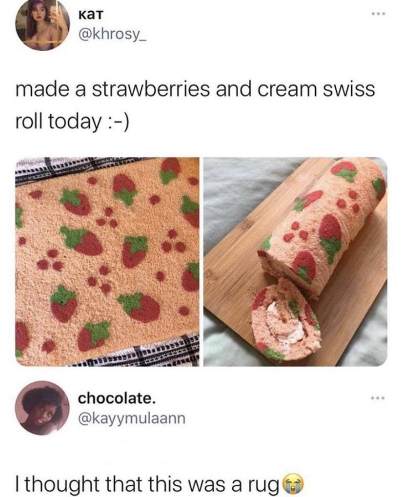 ... made a strawberries and cream swiss roll today chocolate. I thought that this was a rug