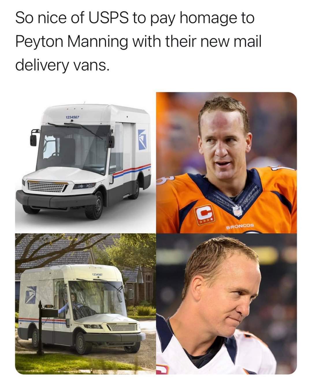 car - So nice of Usps to pay homage to Peyton Manning with their new mail delivery vans. 1234567 Ext. Broncos 1234567 1912