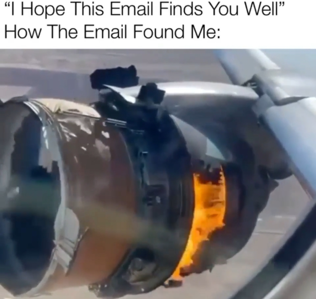 Flight - I Hope This Email Finds You Well How The Email Found Me