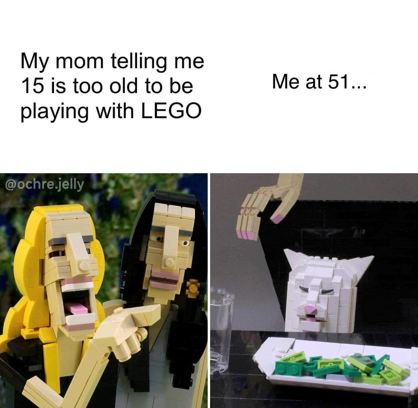 plastic - My mom telling me 15 is too old to be playing with Lego Me at 51... .jelly