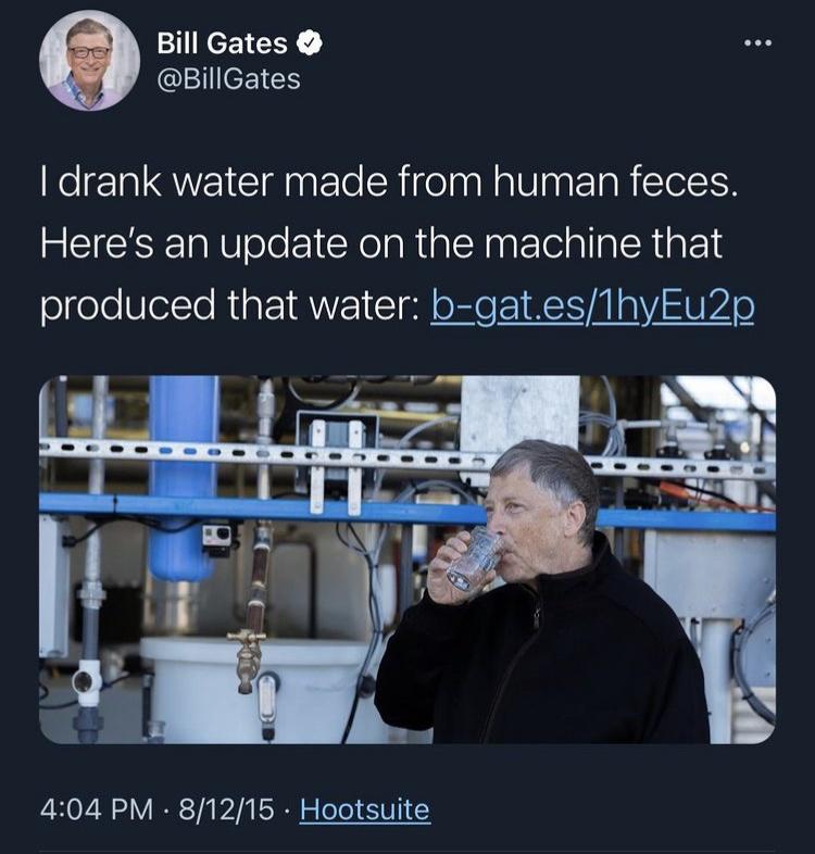 presentation - Bill Gates I drank water made from human feces. Here's an update on the machine that produced that water bgat.es1hyEu2p 81215. Hootsuite