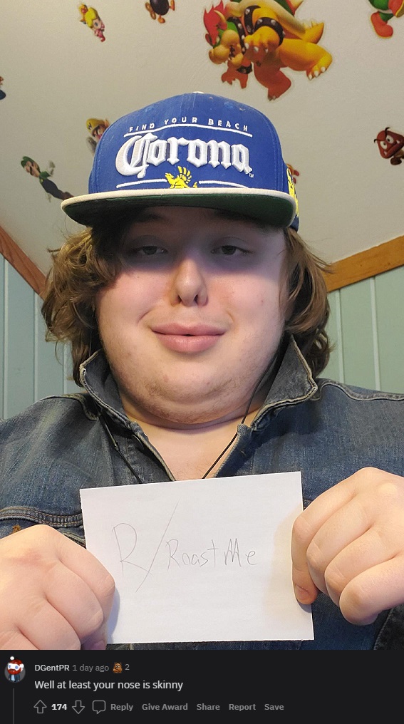 savage roasts - mario vs bowser - Totor Hind Your Bracn Corona Roast me DGentPR 1 day ago 2 Well at least your nose is skinny 174 B Give Award Report Save