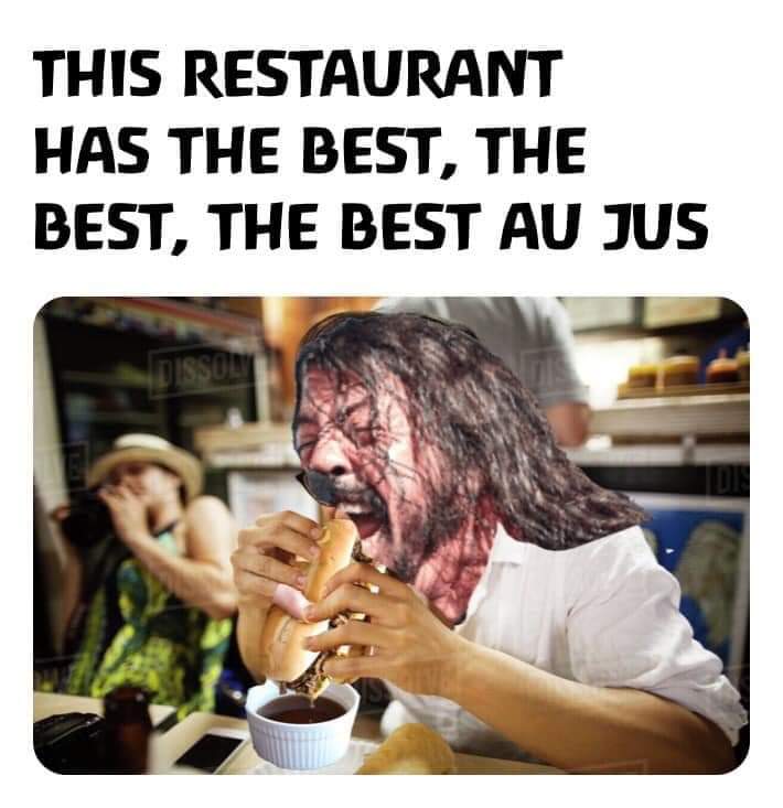 eating - This Restaurant Has The Best, The Best, The Best Au Jus Dissory