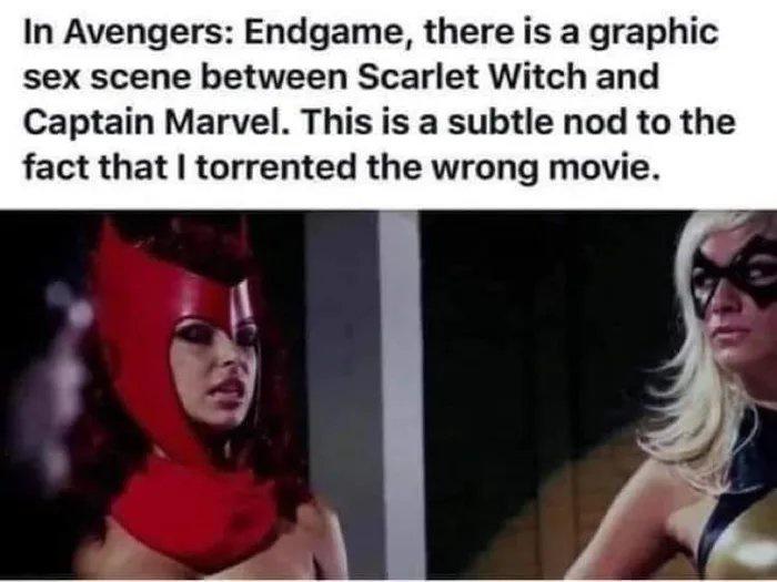 captain marvel sex - In Avengers Endgame, there is a graphic sex scene between Scarlet Witch and Captain Marvel. This is a subtle nod to the fact that I torrented the wrong movie.