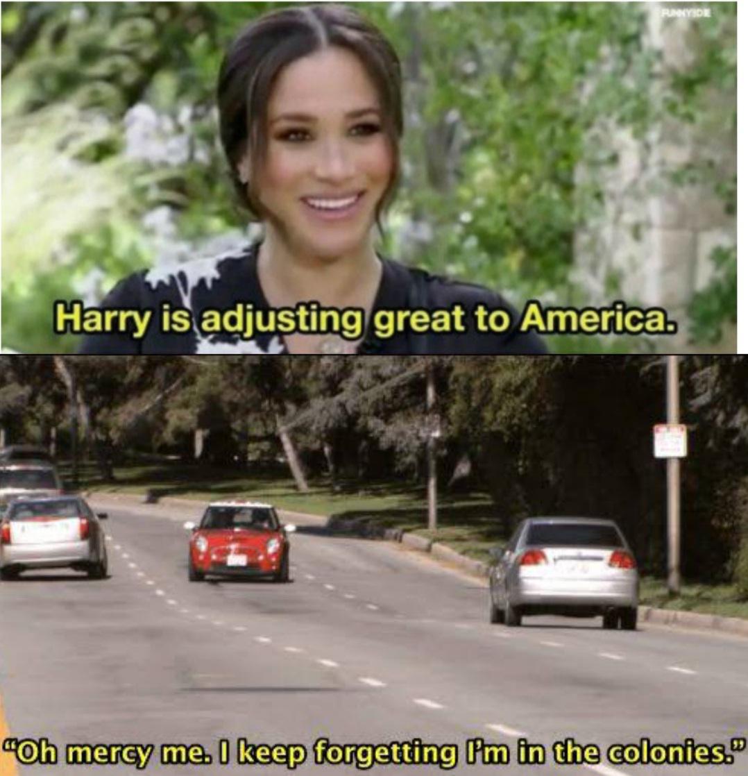 road - Rade Harry is adjusting great to America. "Oh mercy me. I keep forgetting I'm in the colonies."