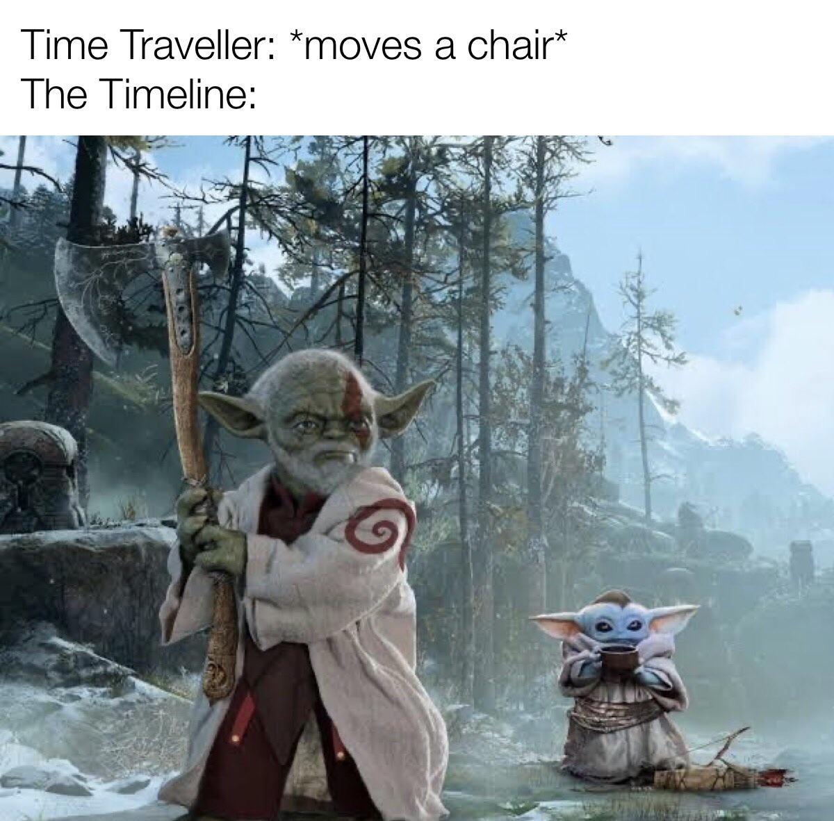 funny pics and cool randoms - star wars gaming memes - Time Traveller moves a chair The Timeline