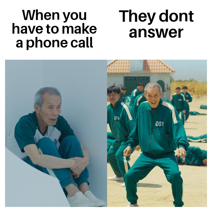 funny pics and cool randoms - When you have to make a phone call They dont answer 374 001