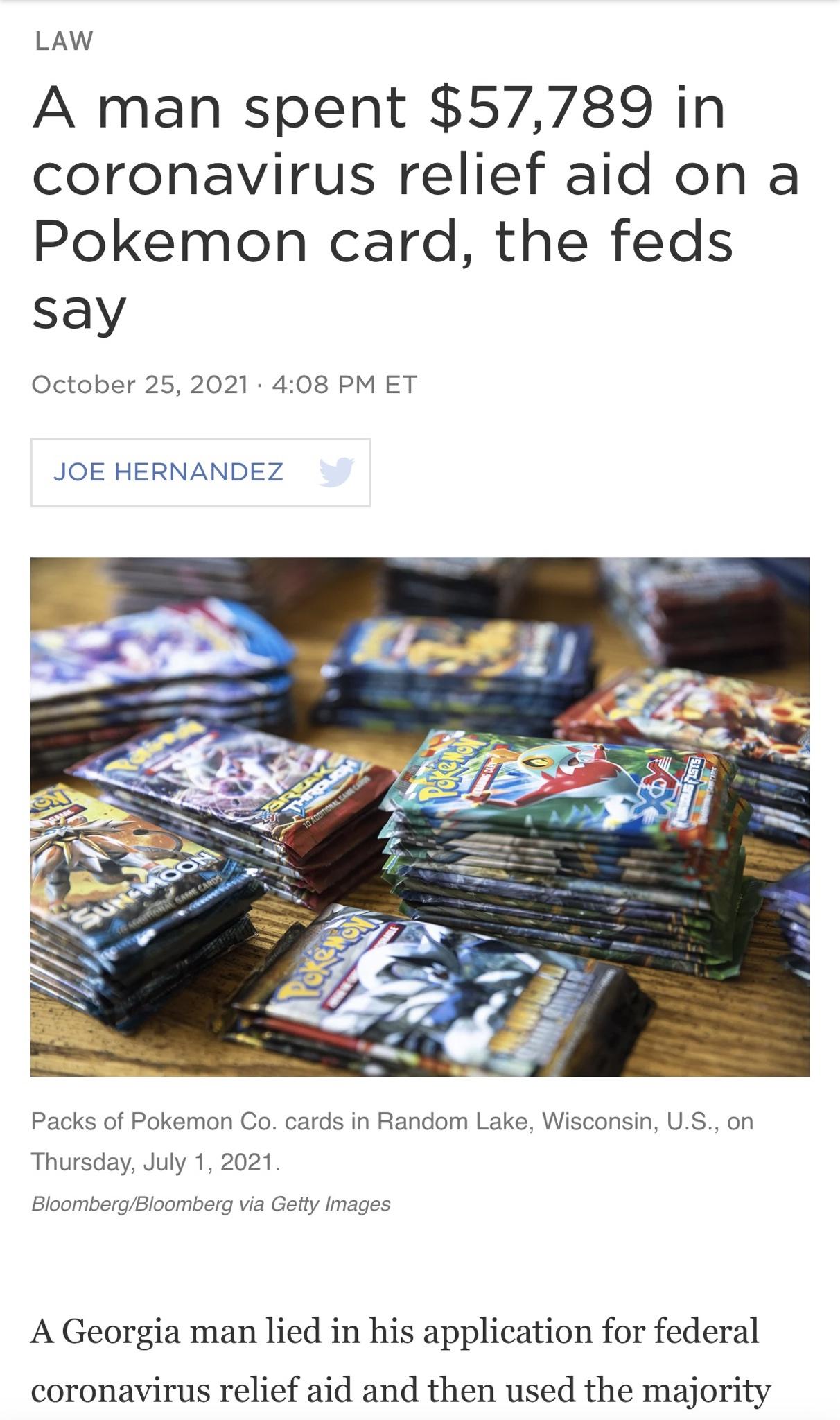 funny memes and random pics - Law A man spent $57,789 in coronavirus relief aid on a Pokemon card, the feds say Et Joe Hernandez Ser fo Rean 10 Additional Camera Sunkoon Bara Esse Card Packs of Pokemon Co. cards in Random Lake, Wisconsin, U.S., on Thursda