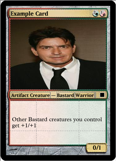 If Charlie Sheen was a Magic: The Gathering card.