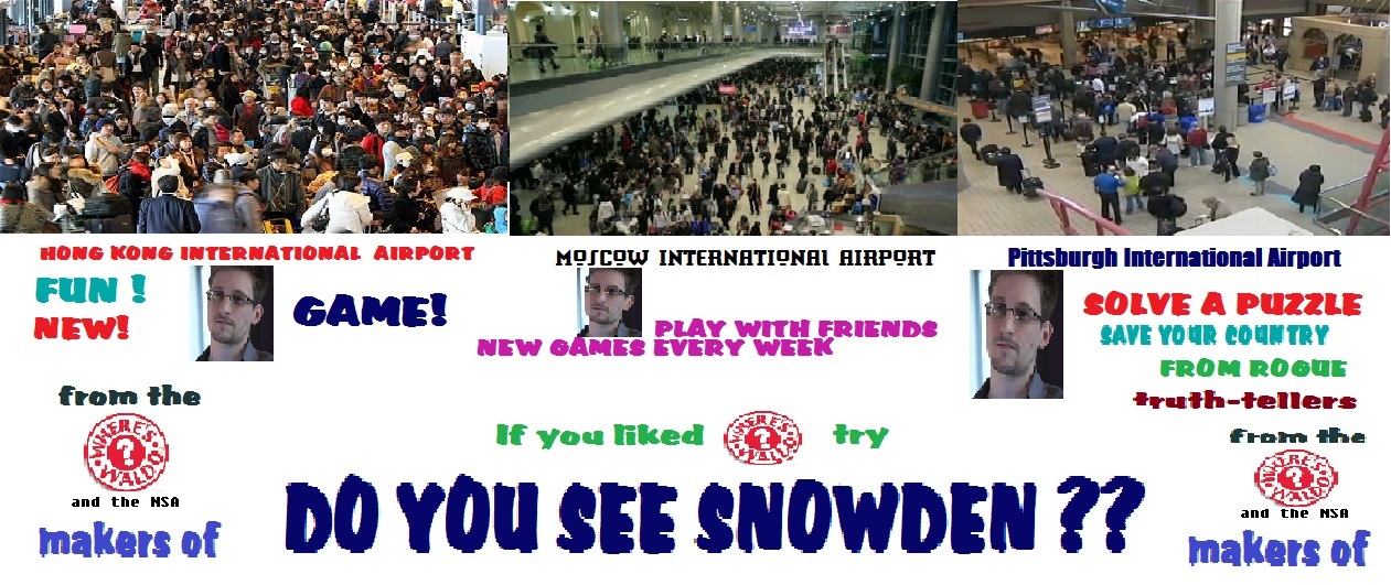 if you enjoyed the fun finding Waldo in a crowd .. you are absolutely going to love Do You See Snowden !   Kids if you solve a puzzle and "See Snowden" .. Call in for your prize  Just Dial 1800-NSAHOLE