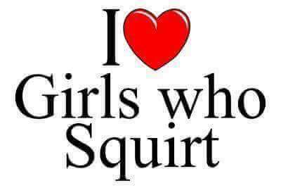 love - Girls who Squirt