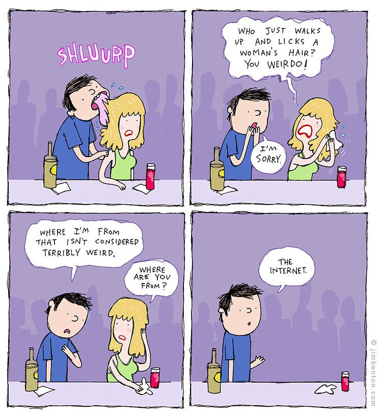 quotes about medical students funny - Shluurp Who Just Walks Vp And Licks A Woman'S Hair? You Weirdo! I'M Sorry At Y Where I'M From That Isn'T Considered Terribly Weird. The Internet Where Are You From? . D jimbenton.com