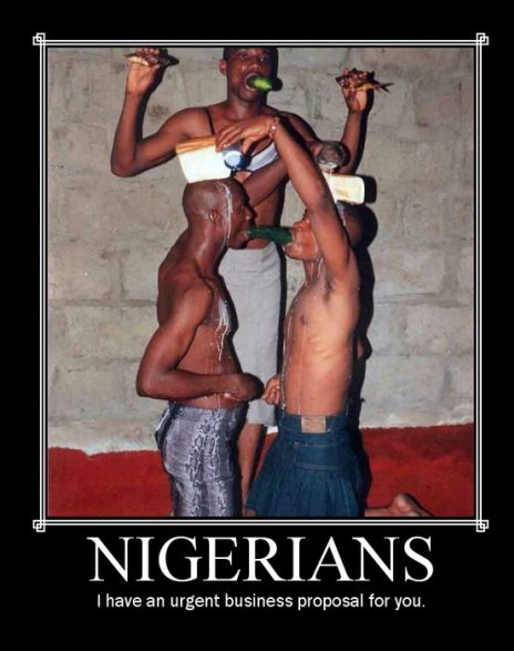 poster - Nigerians I have an urgent business proposal for you.