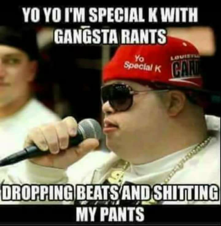 whats his rapper name - Yo Yo I'M Special K With Gangsta Rants Special K Can Yo Special K Dropping Beats And Shitting My Pants