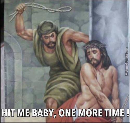 jesus naughty - MemeCenter.com Hit Me Baby, One More Time !