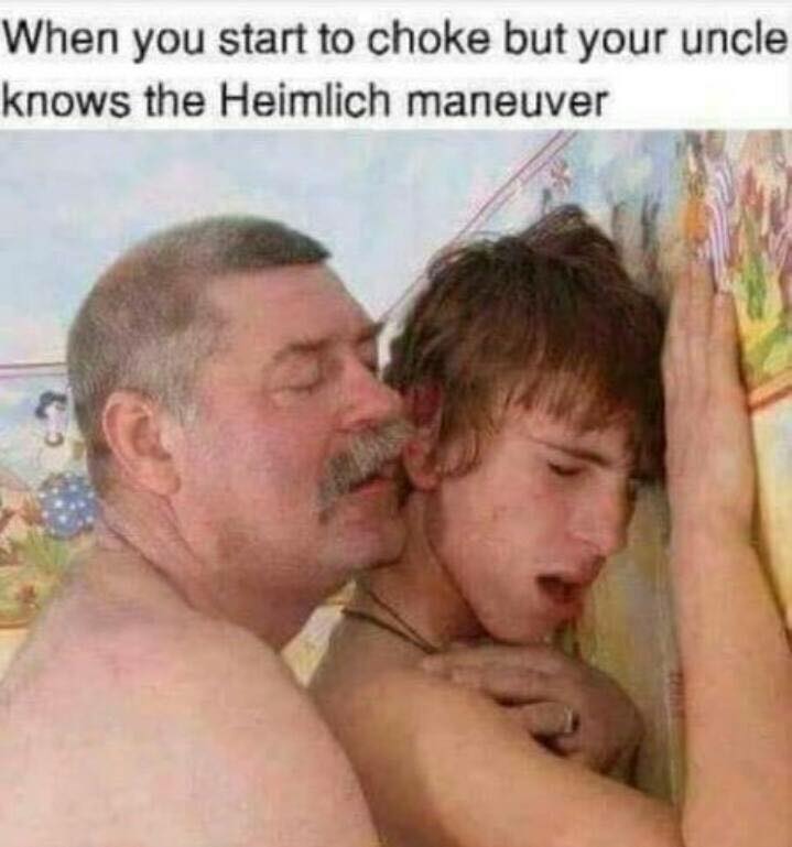 Funny meme about the heimlich maneuver from your uncle. 
