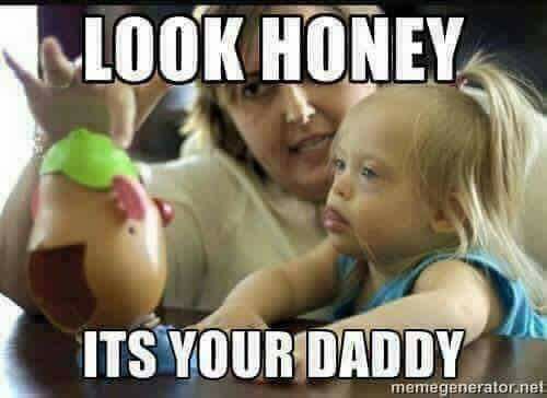 memes - euromus - Look Honey Its Your Daddy memegenerator nel