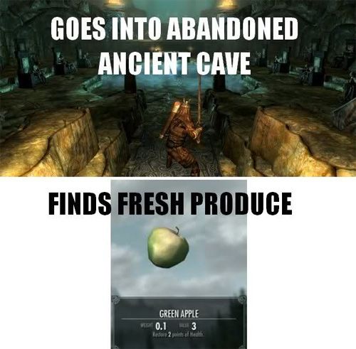 skyrim logic - Goes Into Abandoned Ancient Cave Finds Fresh Produce Green Apple 0. 13 Redes points of Med
