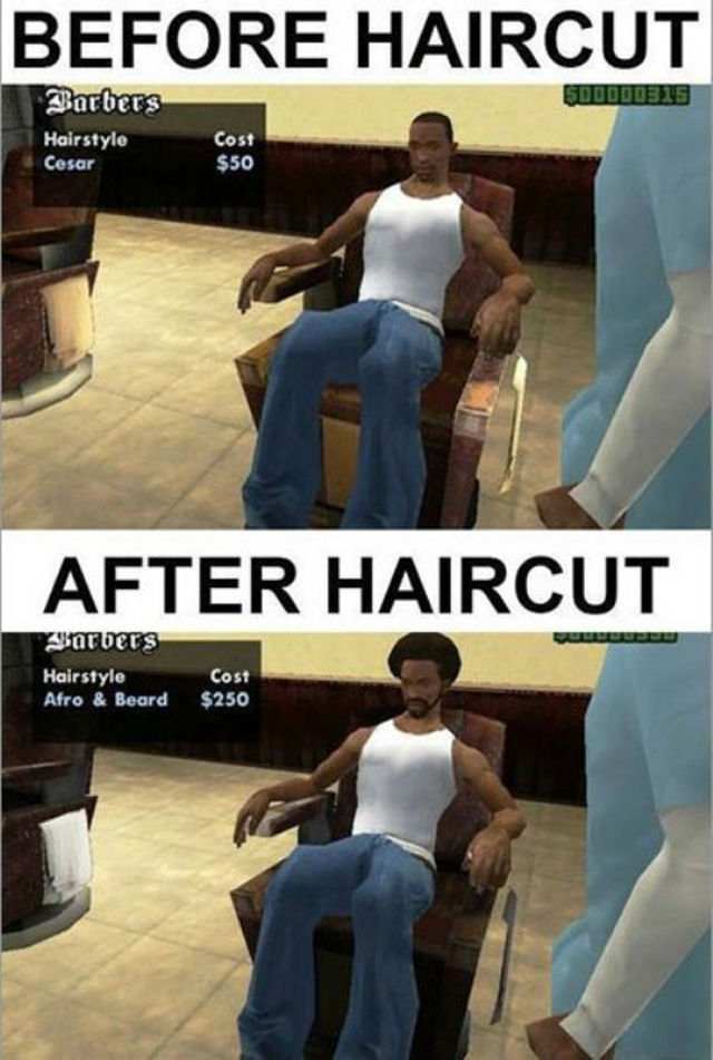 funny video game memes - Before Haircut Barbers Hairstyle Cesar Cost $50 After Haircut arvers Hairstyle Afro & Beard Cost $250