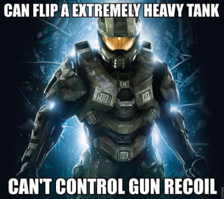 master chief - Can Flip A Extremely Heavy Tank Di Can'T Control Gun Recoil