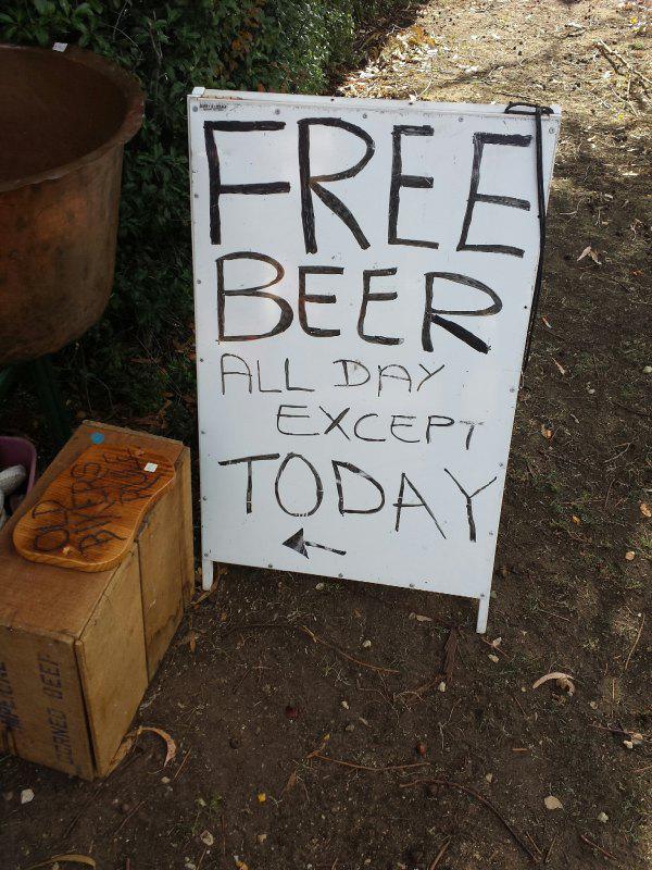 sign - Free Beer All Day Except Today Bened Weet