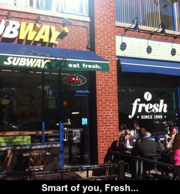 coincidences funny - Bwax 0 0 0 Subway. eat fresh. Opon resh Since 1999 Smart of you, Fresh...